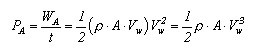 若假設 A 為與空氣流動方向垂直的某截面面積 ( 單位為 m2 )，ρ 為空氣之密度 ( 單位為 kg/m3 )，則其單位時間內穿過截面 A 的風能可表示為：